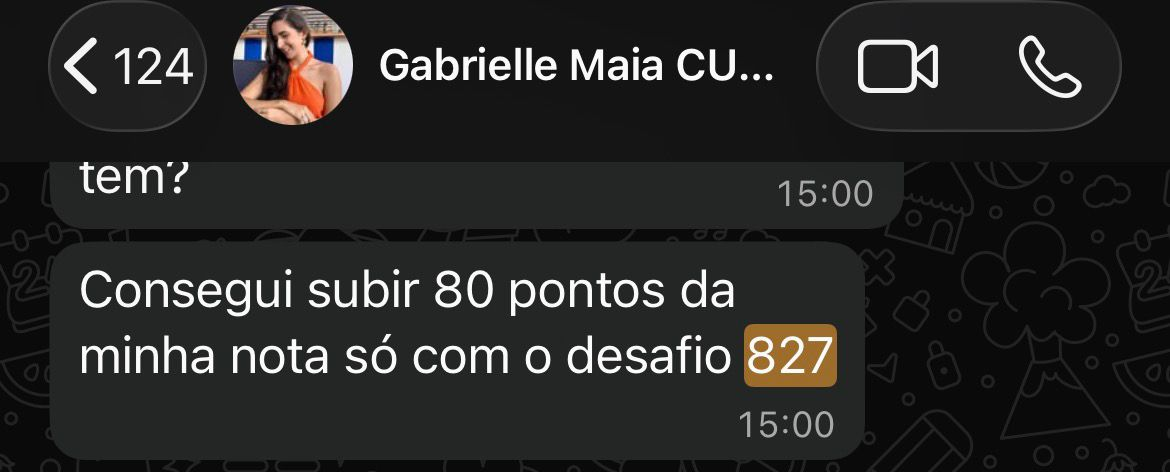 Depoimento de Gabrielle: subiu 80 pontos na nota com o Desafio 827